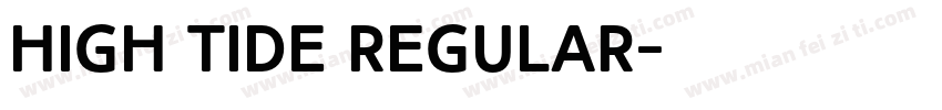 High Tide Regular字体转换